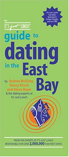 Book cover for The It's Just Lunch Guide to Dating in East Bay