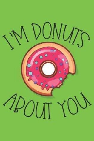 Cover of I'm Donuts About You