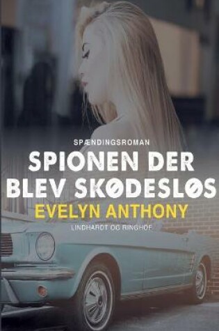 Cover of Spionen der blev skødesløs