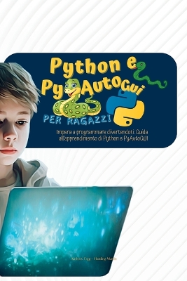 Book cover for Python e PyAutoGui per ragazzi