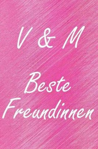 Cover of V & M. Beste Freundinnen