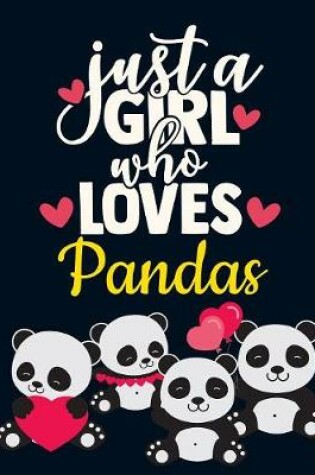 Cover of Just a Girl Who Loves Pandas