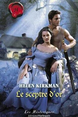 Cover of Le Sceptre D'Or (Harlequin Les Historiques)