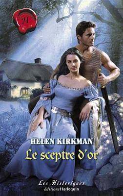 Book cover for Le Sceptre D'Or (Harlequin Les Historiques)