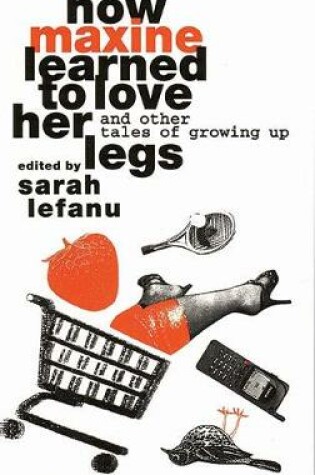 Cover of How Maxine Learned to Love her Legs