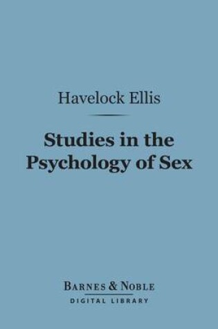 Cover of Studies in the Psychology of Sex (Barnes & Noble Digital Library)