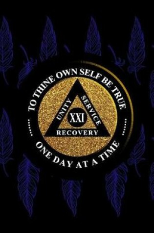Cover of Unity Service Recovery. To Thine Own Self Be True 21