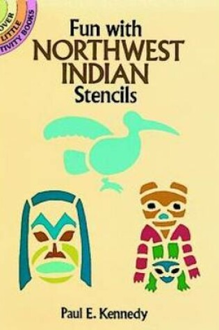 Cover of Fun with Northwest Indian Stencils