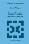 Book cover for Existence Theory for Nonlinear Ordinary Differential Equations