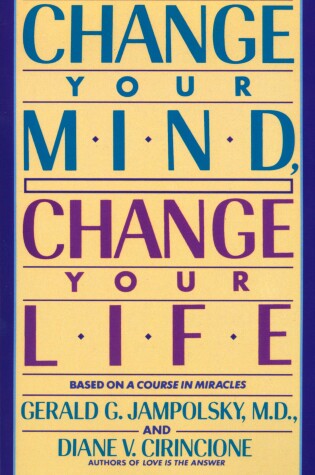 Cover of Change Your Mind, Change Your Life