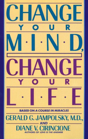 Book cover for Change Your Mind, Change Your Life