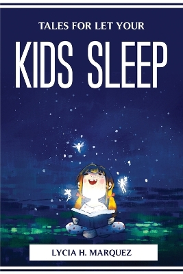 Cover of Tales for Let Your Kids Sleep