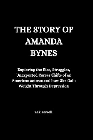 Cover of The Story of Amanda Bynes