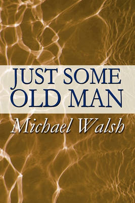 Book cover for Just Some Old Man