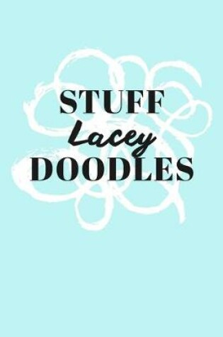 Cover of Stuff Lacey Doodles