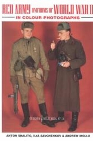 Cover of Red Army Uniforms of World War Two in Colour Photographs (europa Militaria 14)