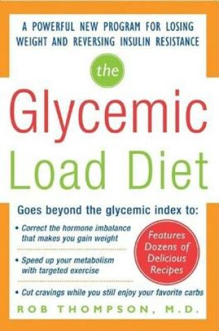 Cover of Glycemic-Load Diet, The: A Powerful New Program for Losing Weight and Reversing Insulin Resistance