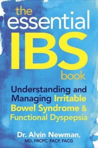 Cover of Essential IBS Book: Understanding and Managing Irritable Bowel Syndrome and Functional Dyspepsia