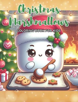 Book cover for Christmas Marshmallows Coloring Book for Kids