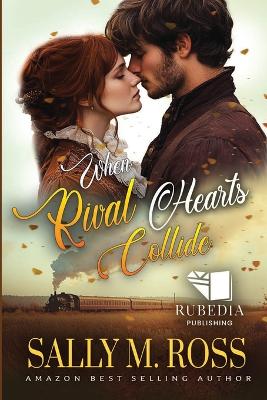 Book cover for When Rival Hearts Collide