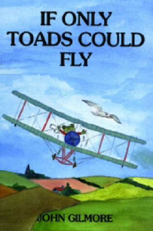 Cover of If Only Toads Could Fly