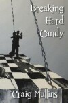Book cover for Breaking Hard Candy