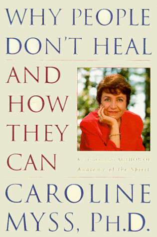 Cover of Why People Don't Heal