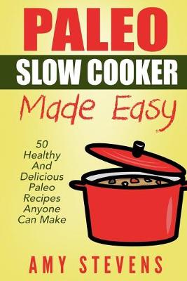 Book cover for Paleo Slow Cooker Made Easy