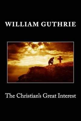 Book cover for The Christian's Great Interest