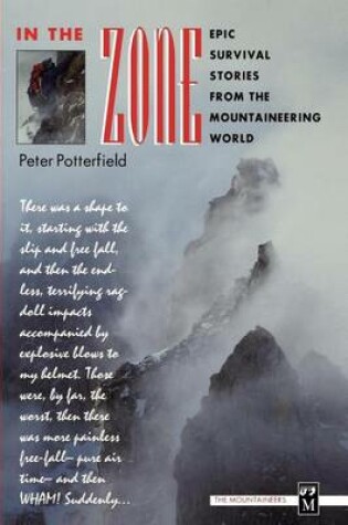 Cover of In the Zone: Epic Survival Stories from the Mountaineering World