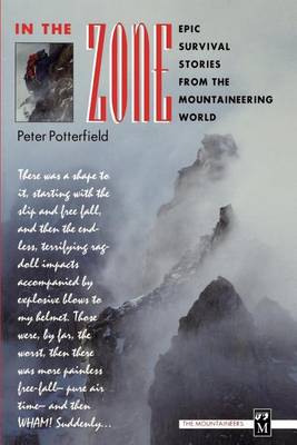 Book cover for In the Zone: Epic Survival Stories from the Mountaineering World