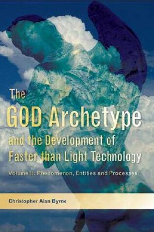 Cover of The God Archetype and the Development of Faster Than Light Technology