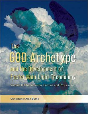 Book cover for The God Archetype and the Development of Faster Than Light Technology