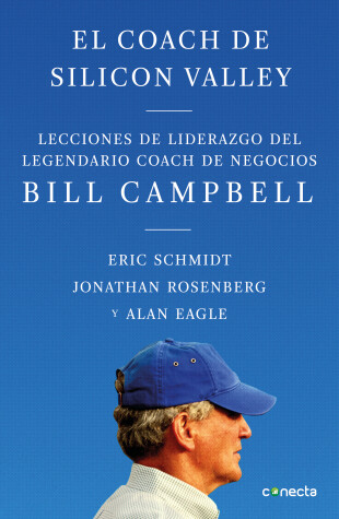 Book cover for El coach de Sillicon Valley / Trillion Dollar Coach : The Leadership Playbook of Silicon Valley's Bill Campbell