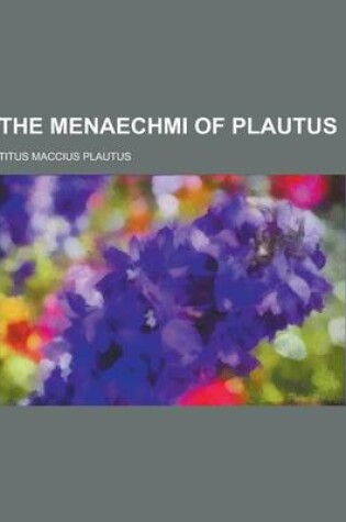 Cover of The Menaechmi of Plautus