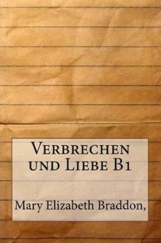 Cover of Verbrechen Und Liebe B1
