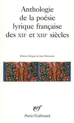 Book cover for Anthologie de la poesie lyrique francaise des XII et XIII siecles