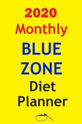 Cover of 2020 Monthly Blue Zone diet Planner