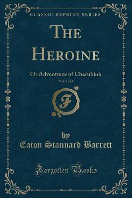 Book cover for The Heroine, Vol. 3 of 3