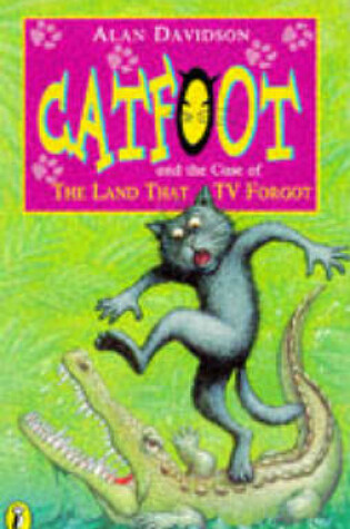 Cover of Catfoot and the Case of the Land That TV Forgot