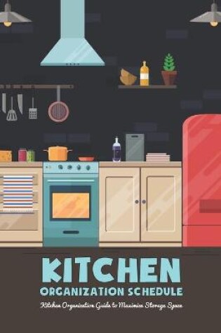 Cover of Kitchen Organization Schedule