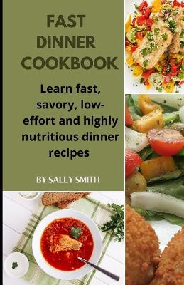 Book cover for Fast Dinner Cookbook