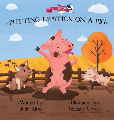 Cover of Putting Lipstick on a Pig