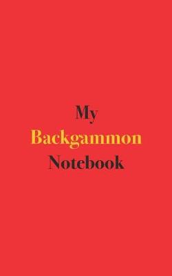 Book cover for My Backgammon Notebook