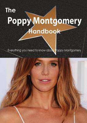 Book cover for The Poppy Montgomery Handbook - Everything You Need to Know about Poppy Montgomery