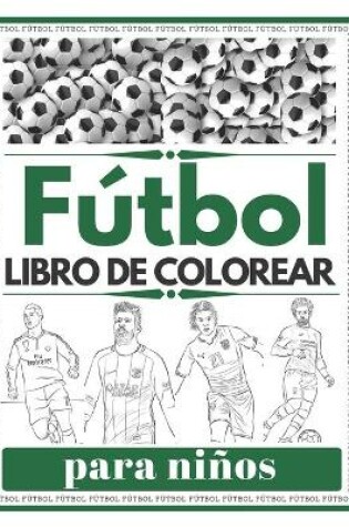 Cover of Fútbol Libro De Colorear para niños