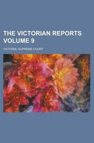 Cover of The Victorian Reports Volume 9