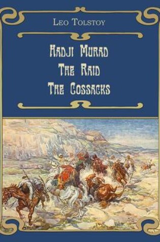 Cover of Hadji Murad. the Raid. The Cossacks