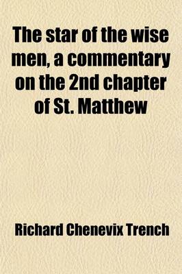 Book cover for The Star of the Wise Men, a Commentary on the 2nd Chapter of St. Matthew