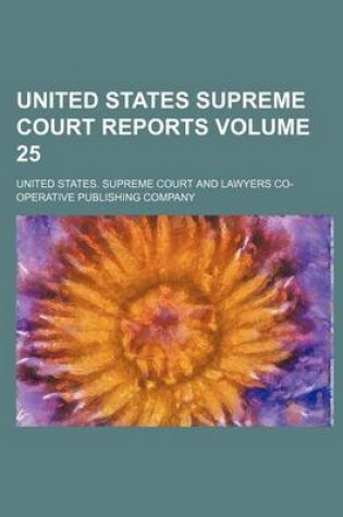 Cover of United States Supreme Court Reports Volume 25